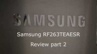 Samsung Refrigerator Review Part 2 [upl. by Navillus219]