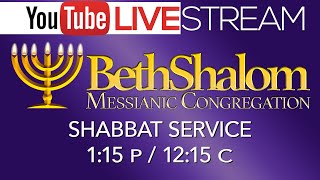 Shabbat Service Live  7202024  Beth Shalom Messianic Congregation [upl. by Leifeste806]