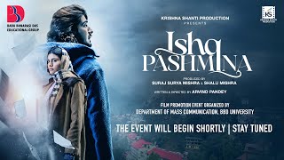 Film Promotion quotIshq Pashminaquot  BBD CAMPUS [upl. by Petrine]