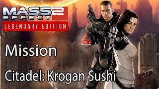 Mass Effect 2 Mission Citadel Krogan Sushi [upl. by Luiza424]