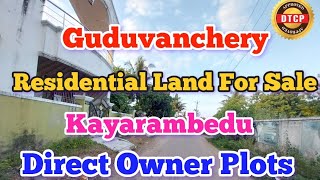 Guduvanchery Land For Sale Residential Land For Sale in Guduvanchery Kayarambedu plots gst near 😍 [upl. by Hpseoj]