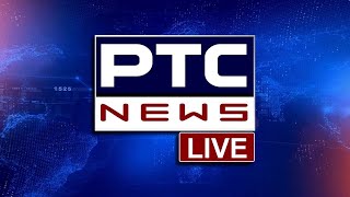 PTC News Live  PUNJABI NEWS  24x7 NEWS [upl. by Jeritah]