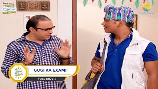 GOGI KA EXAM I FULL MOVIE I Taarak Mehta Ka Ooltah Chashmah  तारक मेहता का उल्टा चश्मा [upl. by Mundt389]