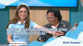 KOMENG CEK KESUBURAN KE DOKTER BOYKE ABIS KETEMU SUSTER CELINE  KLINIK TENDEAN 27921 P2 [upl. by Nueormahc]