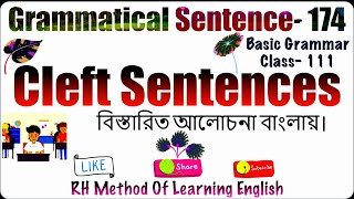 Cleft Sentences  Grammatical Sentence  174  Basic Grammar Class 111 [upl. by Lareneg]