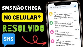 SMS NÃO CHEGA NO CELULAR RESOLVIDO CELULAR NÃO RECEBE SMS DE JEITO NENHUM COMO RESOLVER [upl. by Fredrick]