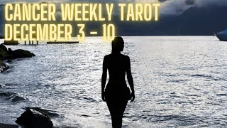 Cancer Weekly Tarot Forecast December 3  10 2023 [upl. by Aihsekal]