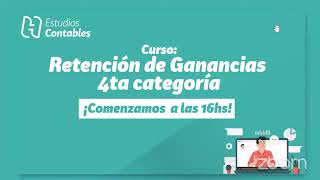 Curso Retención de Ganancias 4ta categoría [upl. by Cirdet]