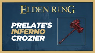 How to Get Prelates Inferno Crozier Location  Elden Ring [upl. by Golightly]