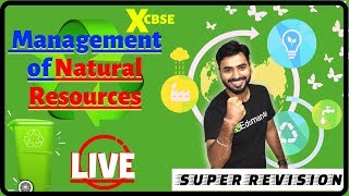 MANAGEMENT OF NATURAL RESOURCES  LIVE SUPER REVISION  Boards 2020  CLASS 10th CBSE CHEMISTRY [upl. by Etnuahc]