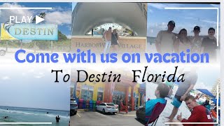 COME ON VACATION WITH US  DESTIN FLORIDA  FAMILY VACATION [upl. by Annaer464]