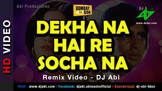 Dekha Na Hai Re Socha Na Remix  DJ Abi  Bombay to Goa  Kishore Kumar  HD Video [upl. by Nickie]