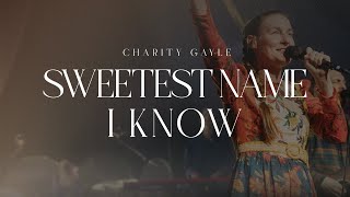 Charity Gayle  Sweetest Name I Know Live [upl. by Conroy]