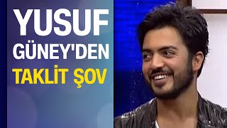 Yusuf Güneyden taklit şov [upl. by Siegler316]