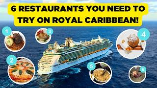 6 Restaurants You Cant Afford to Miss on Royal Caribbean [upl. by Inwat]