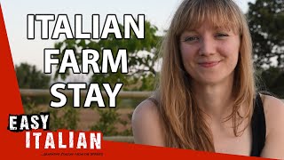 What Does a Stay at Italian Agriturismo Farm Look Like  Easy Italian 51 [upl. by Zetnahs]