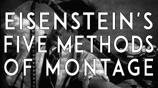 Eisensteins Methods of Montage Explained  Russian Soviet Montage Theory  VIDEO ESSAY [upl. by Kloman380]