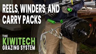 Kiwitech Reels Winders and Carry Packs  Choosing the Right Setup For Your Grazing Operation [upl. by Blatt]