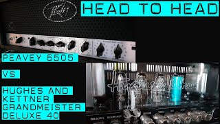 Peavey 6505 VS Hughes amp Kettner Grandmeister Deluxe 40  Head to Head [upl. by Nibram]