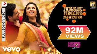 Punjabi Wedding Song Full Video  Hasee Toh PhaseeParineetiSidharthSunidhiBenny Dayal [upl. by Enetsuj]