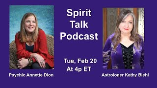 Spirit Talk podcast with special guest Astrologer Kathy Biehl Feb 20 at 4p ET [upl. by Nedroj]