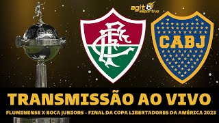 FLUMINENSE X BOCA JUNIORS TRANSMISSÃO AO VIVO DIRETO DO MARACANÃ  FINAL DA COPA LIBERTADORES 2023 [upl. by Balough]