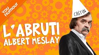 ALBERT MESLAY  Labruti [upl. by Yrocej]