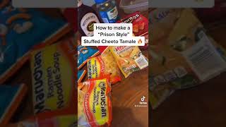 How to make a “Prison Style” Cheeto Stuffed Tamale 🫔👨🏻‍🍳🔥 [upl. by Goode324]