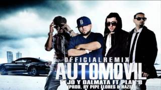 ‪Automovil Remix  Ñejo Y Dalmata Ft Plan B Original ★REGGAETON 2011★ [upl. by Ariane307]