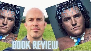 ‘Never will I die’ by Toby Gutteridge  BOOK REVIEW [upl. by Karim]