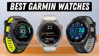 Best Garmin Watches 2024 The Ultimate Guide [upl. by Esnofla813]