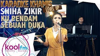 SHIHA ZIKIR  Ku Pendam Sebuah Duka  Dato Khatijah Ibrahim Cover  Karaoke Khamis Level Up [upl. by Aisset756]