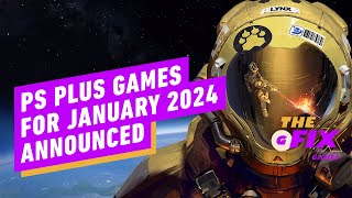 PlayStation Plus Games for January 2024 Announced  IGN Daily Fix [upl. by Adamson]