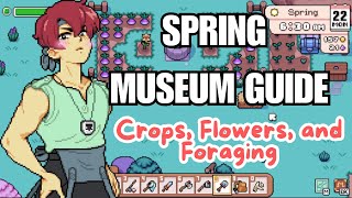 Fields of Mistria Spring Museum Guide Locations to all Crops Flowers and Foraging Items [upl. by Val]