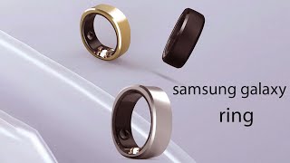 Samsung Galaxy Ring Official  2024 FIRST LOOK [upl. by Dirgis]