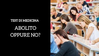 Test di medicina abolito sì o no Facciamo chiarezza [upl. by Nadeen]