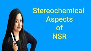 Stereochemical Aspects of Nucleophilic Substitution Reactions [upl. by Dieter]