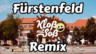 Fürstenfeld Kloß mit Soß Remix [upl. by Niwde919]