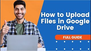 How to Upload Files in Google Drive  Google Drive Tutorial [upl. by Hama867]