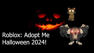 Adopt Me Halloween 2024 Full event and pets [upl. by Setiram]