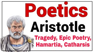 Poetics by Aristotle Poetics Tragedy Catharsis Hamartia [upl. by Esinad]