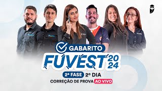 Gabarito FUVEST 2024 2ª FASE – 2º Dia Correção de prova AO VIVO [upl. by Harhay660]