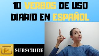 ¿Cómo conjugar verbos 10 VERBOS DE USO DIARIO EN ESPAÑOL How to conjugate verbs in Spanish [upl. by Stochmal]