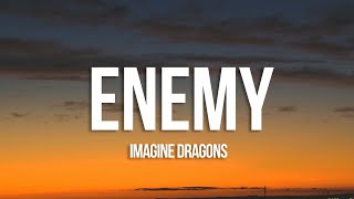 Imagine Dragons amp JID  Enemy Lyrics [upl. by Saideman238]