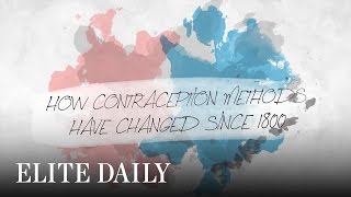 How Contraception Methods Have Changed Since 1800 Body amp Mind [upl. by Nuahsyt]