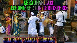 LEGONG KERATON TERHISTERIS KERAUHAN SAMPAI MENTAL [upl. by Adyeren]