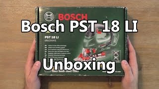 Bosch Cordless Jigsaw PST 18 LI Unboxing [upl. by Elocaj]