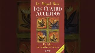 🎧NUEVO RESUMEN LIBRO LOS 4 ACUERDOS DE DON MIGUEL RUIZ 🎧 AUDIOLIBRO COMPLETO PARA DESCARGAR [upl. by Ahcsas444]