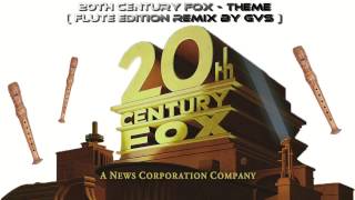 20th Century Fox  Theme Flute Edition Remix By GVS [upl. by Radie]