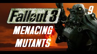 e9  MUTANT MENACE  FALLOUT 3  Begin Again Modlist [upl. by Ainerbas]